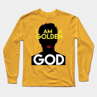 I AM A GOLDEN GOD Long Sleeve T-Shirt